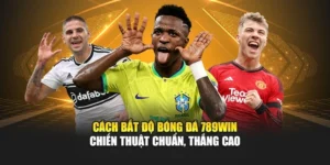 Cách Bắt Độ Bóng Đá 789win – Chiến Thuật Chuẩn, Thắng Cao