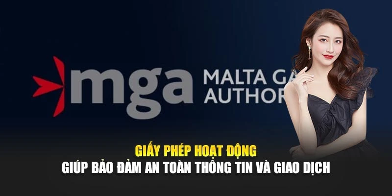 Giấy phép hoạt động giúp bảo đảm an toàn thông tin và giao dịch