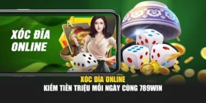 Xóc Đĩa Online - Kiếm Tiền Triệu Mỗi Ngày Cùng 789WIN